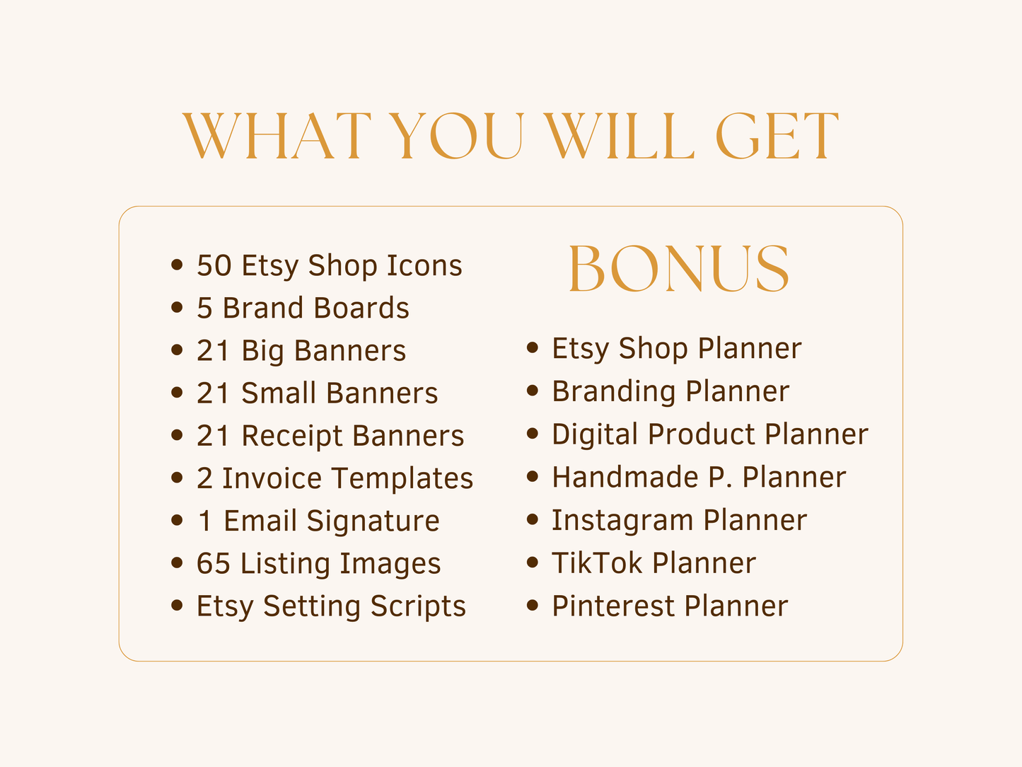 What will you get? This kit includes 50 Etsy shop icons, 5 brand boards, 21 big banners, 21 small banners, 21 receipt banners, 2 invoice templates, 1 email signature, 65 listing images, Etsy setting scripts and bonuses like a Etsy shop planner, branding planner and more.